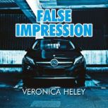 False Impression, Veronica Heley