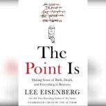 The Point Is, Lee Eisenberg