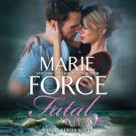 Fatal Chaos (The Fatal Series), Marie Force