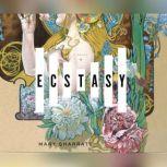 Ecstasy, Mary Sharratt