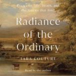 Radiance of the Ordinary, Tara Couture