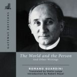 The World and the Person, Romano Guardini