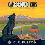 The Grand Teton Stampede, C.R. Fulton