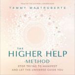 The Higher Help Method, Tammy Mastroberte