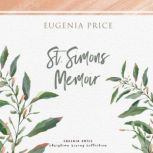 St. Simons Memoir, Eugenia Price