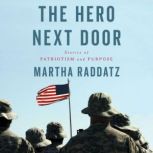 The Hero Next Door, Martha Raddatz