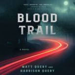 Blood Trail, Matt Query