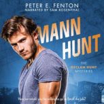 Mann Hunt, Peter E. Fenton