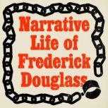 Narrative of the Life of Frederick Do..., Frederick Douglass