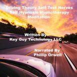 Driving Test Self Hypnosis Hypnothera..., Key Guy Technology LLC