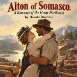 Alton of Somasco, Harold Bindloss