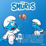 The Birth of Baby Smurf, Peyo