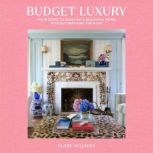 Budget Luxury, Clare Sullivan