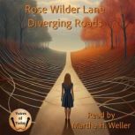 Diverging Roads, Rose Wilder Lane