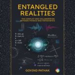 ENTANGLED REALITIES, Govind Pathak