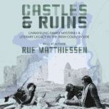Castles  Ruins, Rue Matthiessen