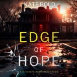 Edge of Hope A Cain Shepherd FBI Sus..., Kate Bold