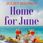 Home for June, Juliet Madison