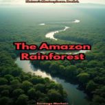 The Amazon Rainforest, Santiago Machain