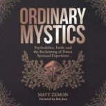 Ordinary Mystics, Matt Zemon