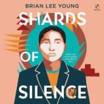 Shards of Silence, Brian Lee Young