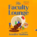 The Faculty Lounge, Jennifer Mathieu