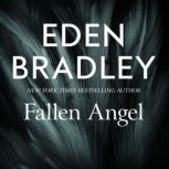 Fallen Angel, Eden Bradley