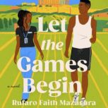 Let the Games Begin, Rufaro Faith Mazarura