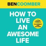 How To Live An Awesome Life, Ben Coomber