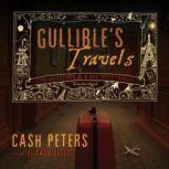 Gullibles Travels, Cash Peters