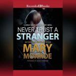 Never Trust a Stranger, Mary Monroe