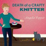 Death of a Crafty Knitter, Angela Pepper