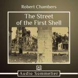 The Street of the First Shell, Robert W. Chambers