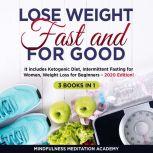Lose Weight Fast and for Good 3 Books..., Mindfulness Meditation Academy