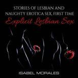 Stories of Lesbian and Naughty Erotic..., Isabel Morales