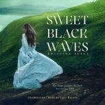 Sweet Black Waves, Kristina Perez
