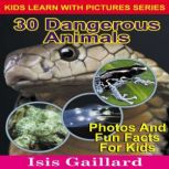 30 Dangerous Animals, Isis Gaillard