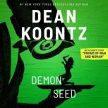 Demon Seed with short story, Friend of Man and Woman, Dean Koontz
