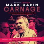 Carnage, Mark Dapin