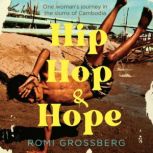 Hip Hop  Hope, Romi Grossberg