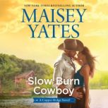 Slow Burn Cowboy, Maisey Yates
