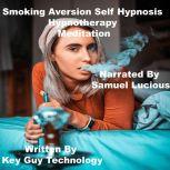 Smoking Aversion Self Hypnosis Hypnot..., Key Guy Technology