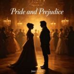 Pride and Prejudice, Jane Austen