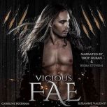 Vicious Fae, Caroline Peckham
