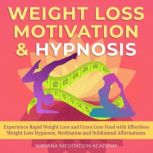 Rapid Weight Loss Hypnosis, Nirvana Meditation Academy