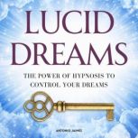 Lucid Dreams, ANTONIO JAIMEZ