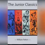 The Junior Classics, William Patten