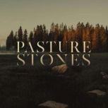 Pasture Stones, Stanton Davis Kirkham