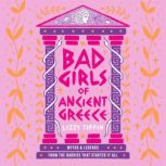 Bad Girls of Ancient Greece, Lizzy Tiffin
