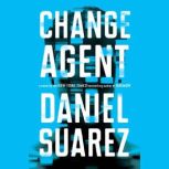 Change Agent, Daniel Suarez